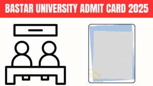 Bastar University Admit Card 2025