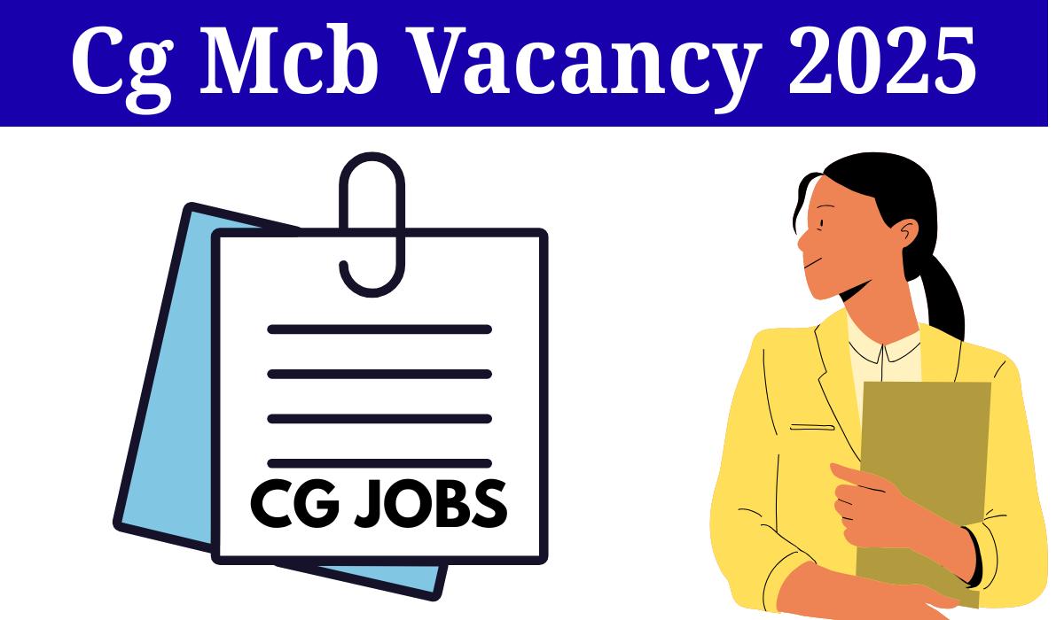 Cg Mcb Vacancy 2025